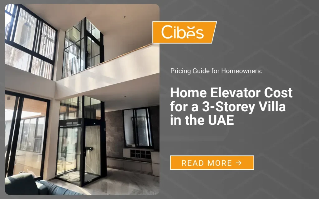 Modern glass home elevator installed in a 3-storey Dubai villa interior.