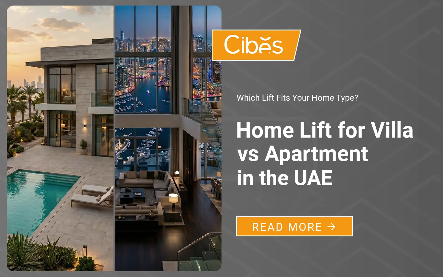 Luxury villa and high-rise penthouse interiors representing home lift options for different UAE property types.