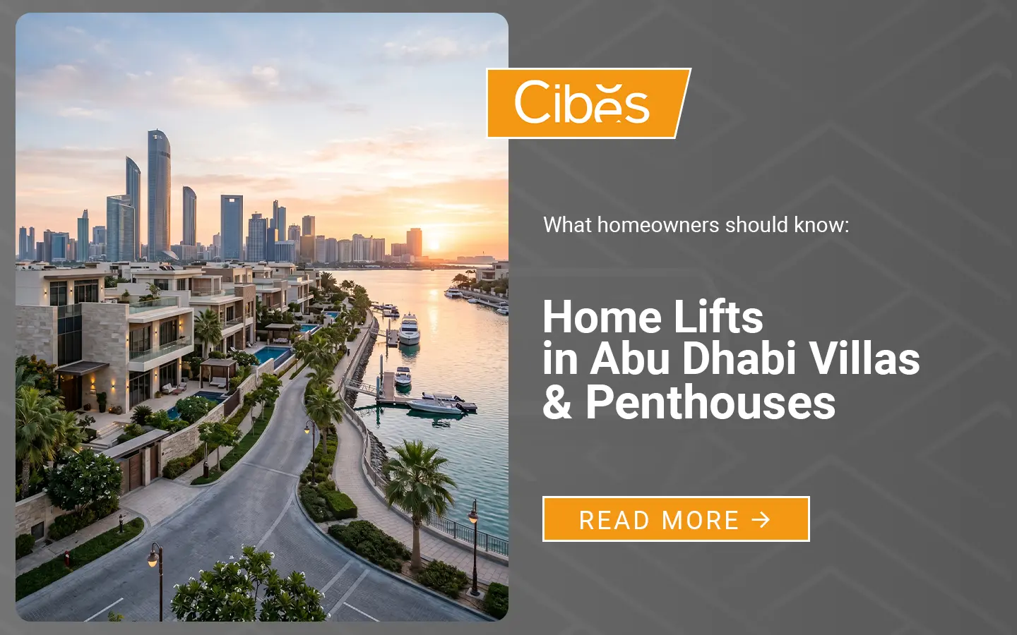 Luxury Abu Dhabi villas and penthouses showing where home lift installation can improve accessibility and comfort.